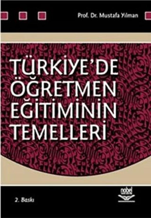 Türkiye’de Öğretmen Eğitiminin Temelleri