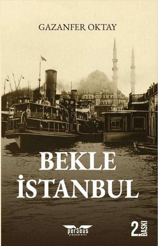 Bekle İstanbul | Perseus Yayınevi (İnce Kapak)