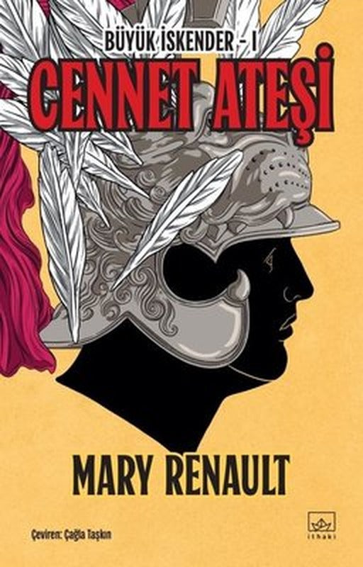 Cennet Ateşi - Büyük İskender 1. Kitap | İthaki Yayınları (İnce Kapak)