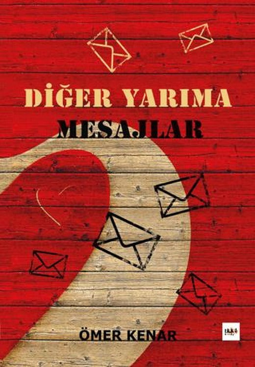 Diğer Yarıma Mesajlar | Tilki Kitap (Ciltsiz)