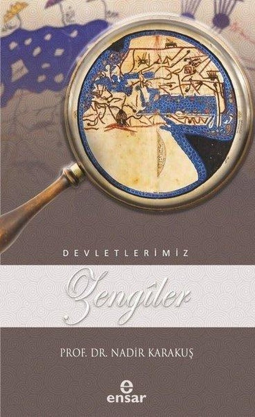 Zengiler-Devletlerimiz | Ensar Neşriyat (İnce Kapak)