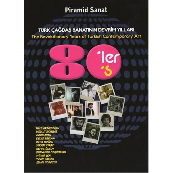 Türk Çağdaş Sanatının Devrim Yılları 80'ler
