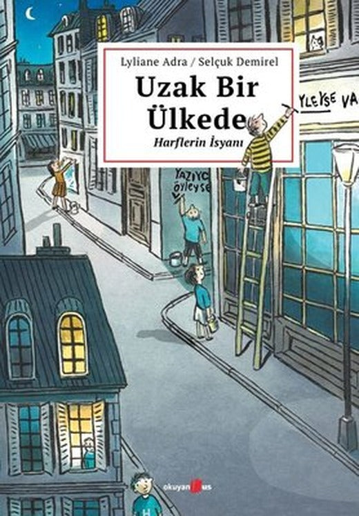 Uzak Bir Ülkede Harflerin İsyanı | Okuyan Us Yayınları (İnce Kapak)