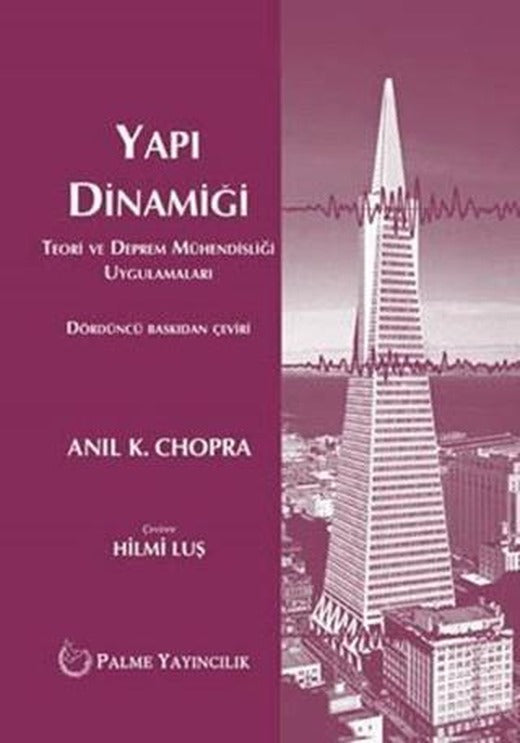 Yapı Dinamiği Teori Ve Deprem Mühendisliği Uygulamaları