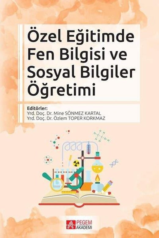 Özel Eğitimde Fen Bilgisi ve Sosyal Bilgiler Öğretimi | Pegem Akademi Yayıncılık (İnce Kapak)