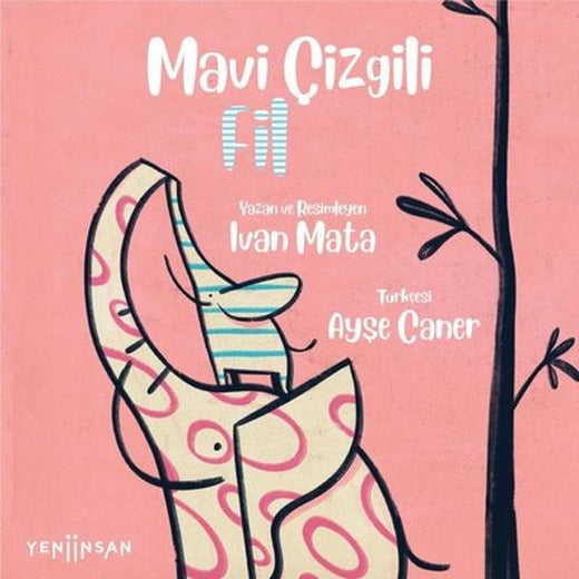 Mavi Çizgili Fil | Yeni İnsan Yayınevi