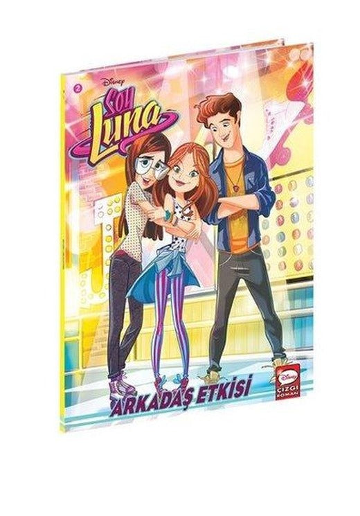 Disney Soy Luna - Arkadaş Etkisi | Beta Kids (İnce Kapak)