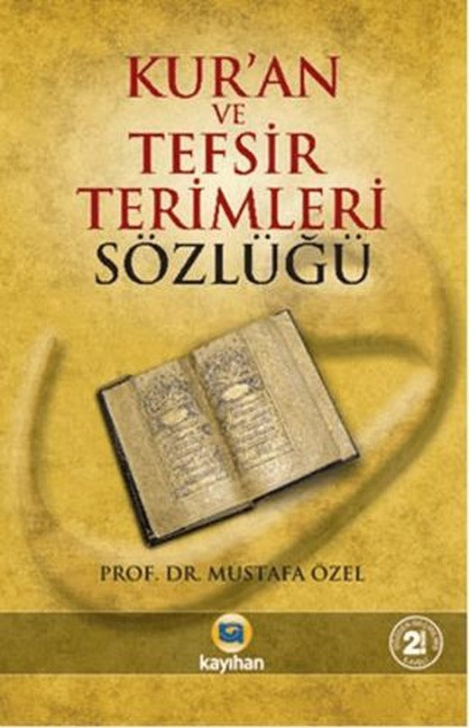 Kur’an ve Tefsir Terimleri Sözlüğü | Kayıhan Yayınları (Ciltsiz)