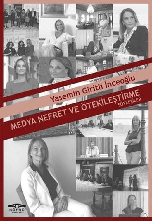Medya Nefret ve Ötekileştirme | Köprü Kitapları (Ciltsiz)