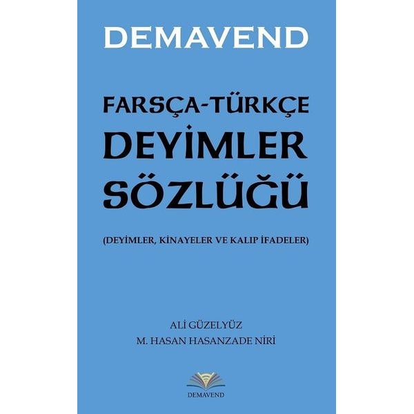 Farsça-Türkçe Deyimler Sözlüğü