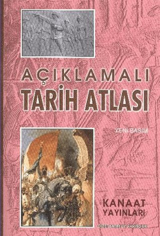 Açıklamalı Tarih Atlası | Kanaat Yayınları (Ciltsiz)