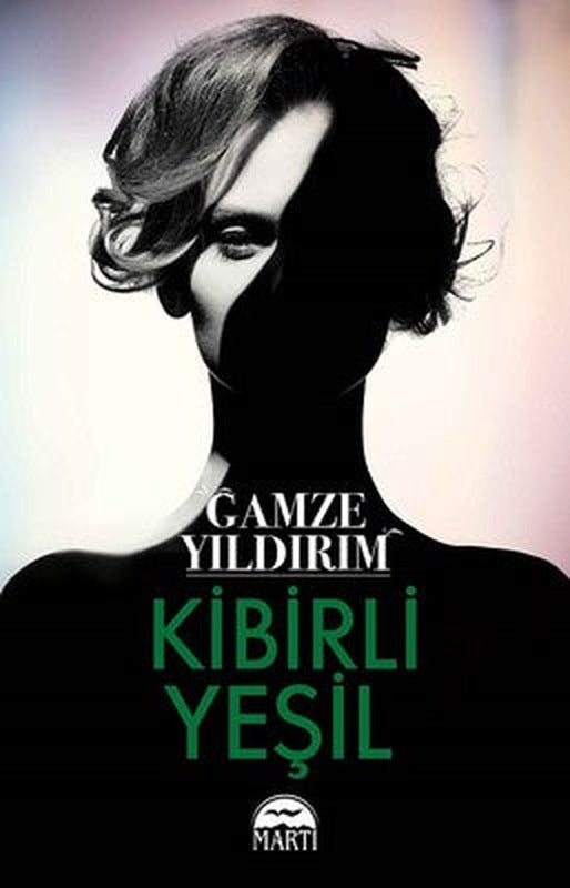 Kibirli Yeşil | Martı Yayınları