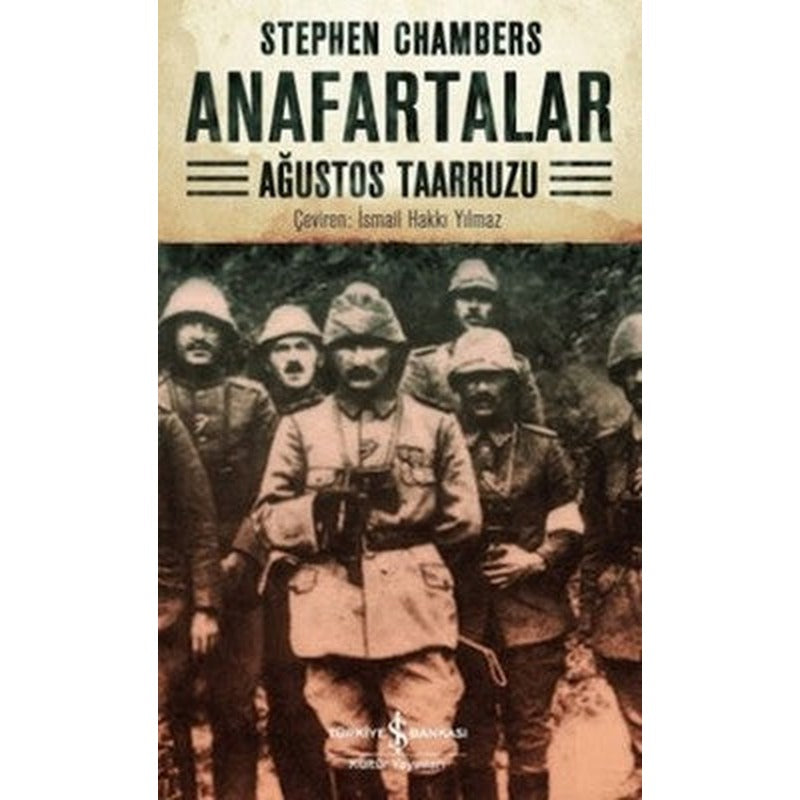 Anafartalar - Ağustos Taarruzu | İş Bankası Kültür Yayınları