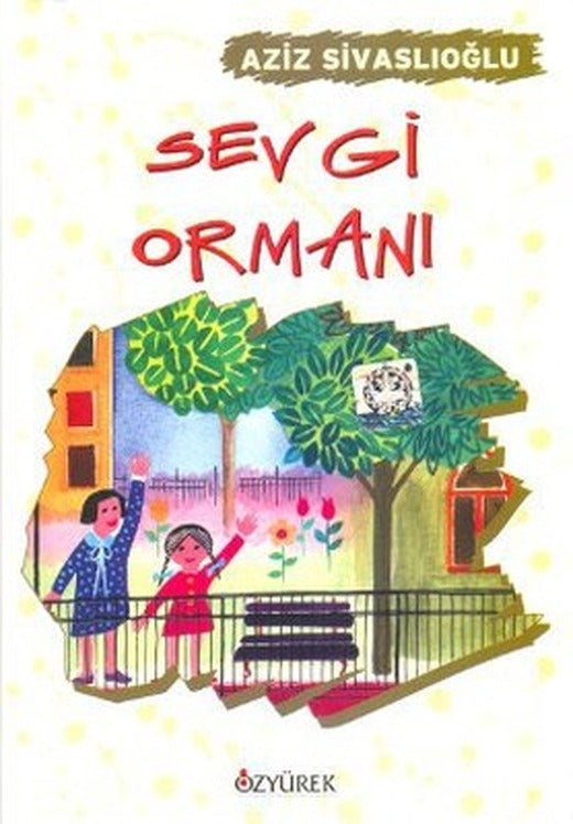 Sevgi Ormanı | Özyürek Yayınevi