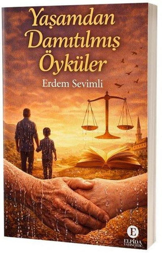 Yaşamdan Damıtılmış Öyküler | Elpida Yayıncılık (İnce Kapak)