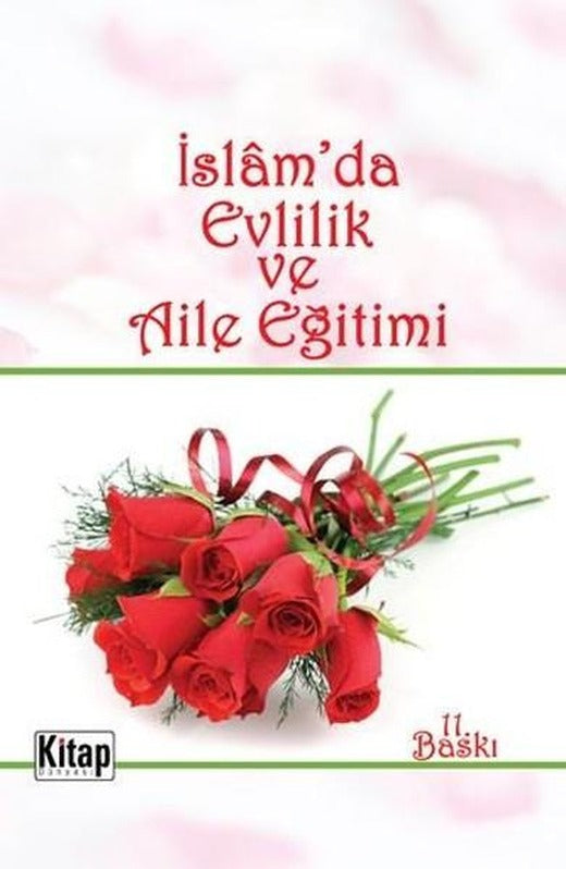İslam'da Evlilik ve Aile Eğitimi | Kardelen Yayınları (İnce Kapak)