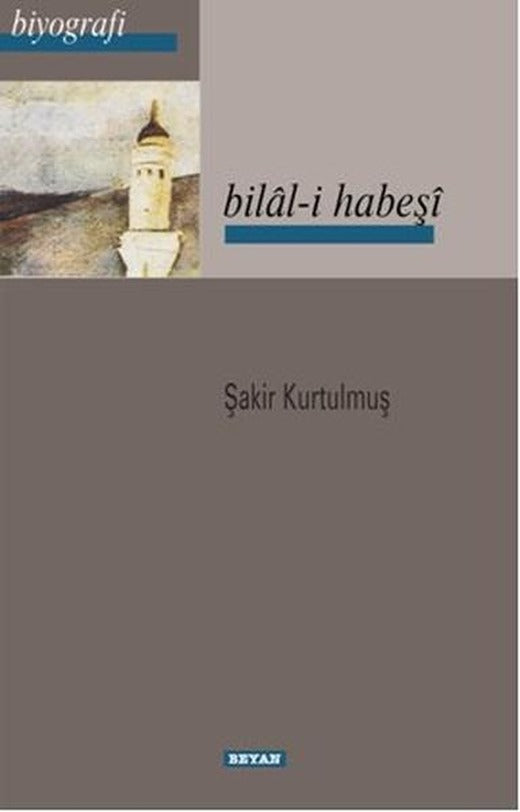 Bilal-i Habeşi | Beyan Yayınları (İnce Kapak)