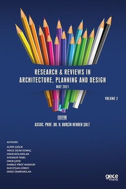 Research and Reviews in Architecture Planning and Design May 2021 - Volume 2 | Gece Kitaplığı