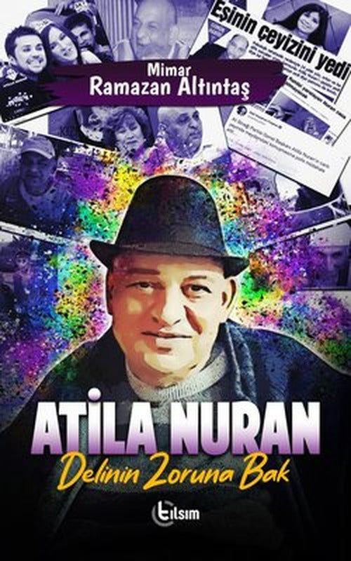 Atila Nuran - Delinin Zoruna Bak | Tılsım Yayınevi