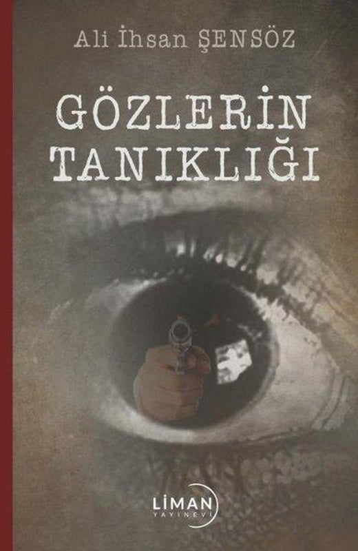 Gözlerin Tanıklığı | Liman Yayınevi (İnce Kapak)