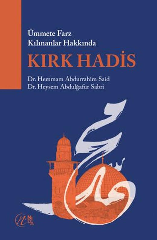 Ümmete Farz Kılınanlar Hakkında Kırk Hadis