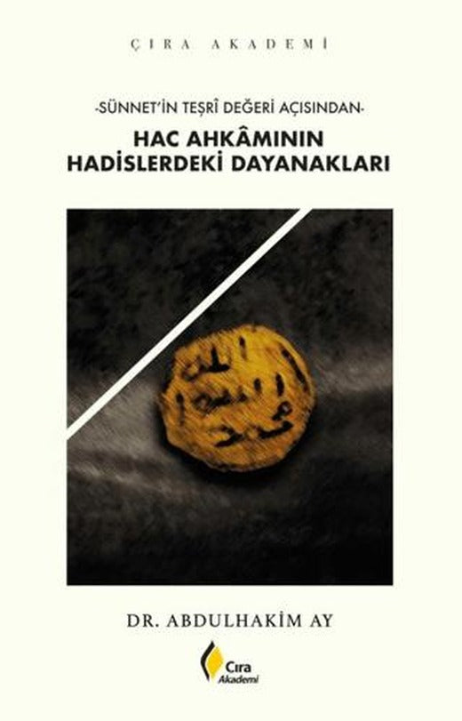 Hac Ahkamının Hadislerdeki Dayanakları