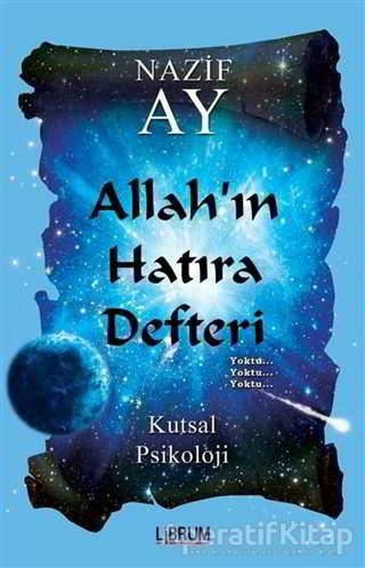 Allahın Hatıra Defteri - Nazif Ay - Librum Kitap