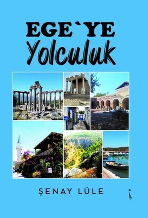 Ege'ye Yolculuk | İkinci Adam Yayınları