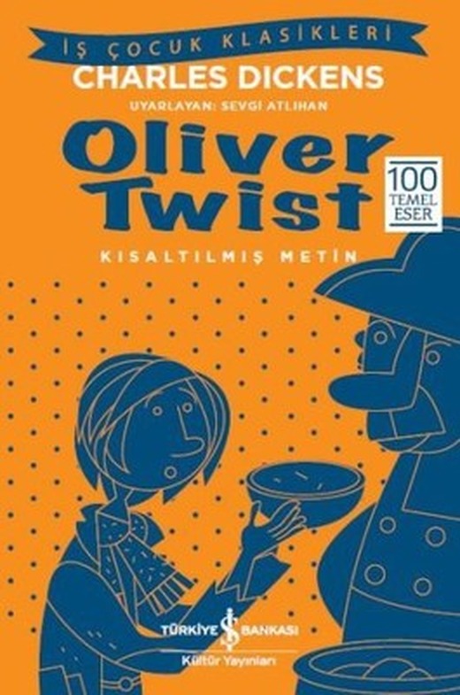 Oliver Twist-Kısaltılmış Metin | İş Bankası Kültür Yayınları