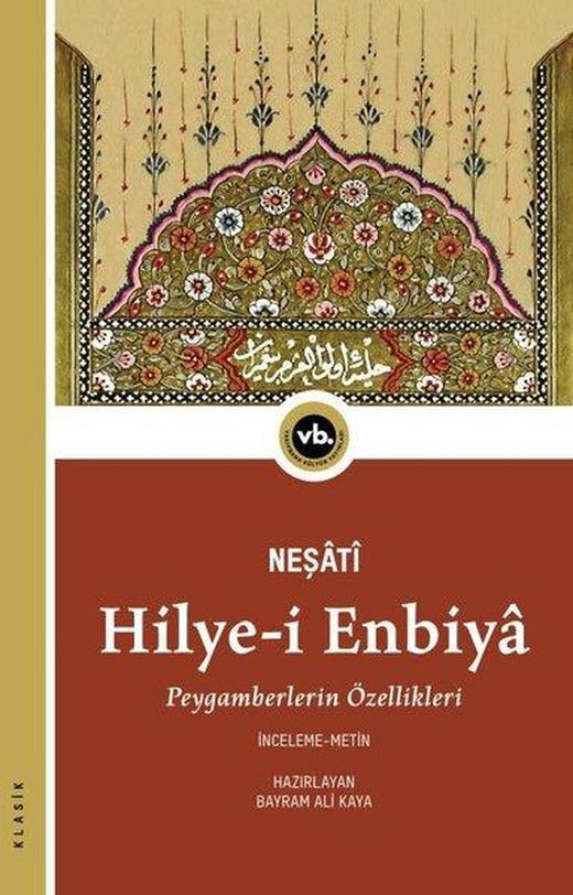 Hilye-i Enbiya: Peygamberlerin Özellikleri | VakıfBank Kültür Yayınları (İnce Kapak)