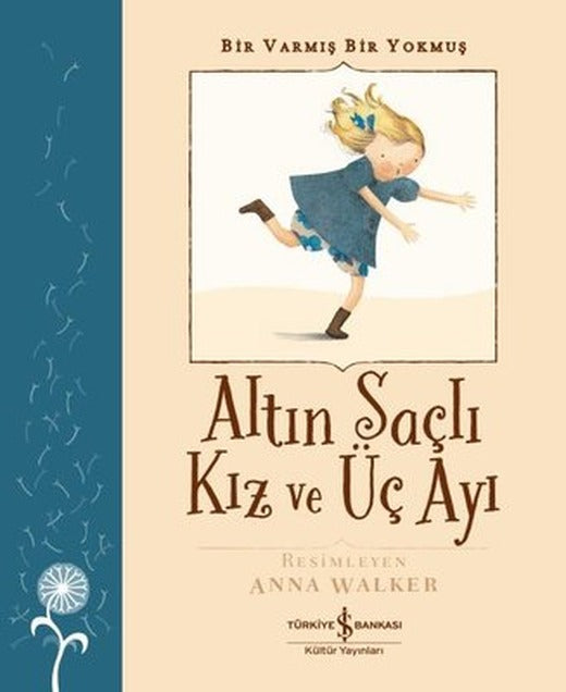Altın Saçlı Kız ve Üç Ayı - Bir Varmış Bir Yokmuş | İş Bankası Kültür Yayınları