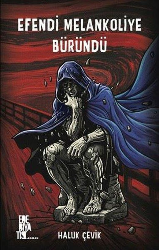 Efendi Melankoliye Büründü | Edebiyatist (İnce Kapak)