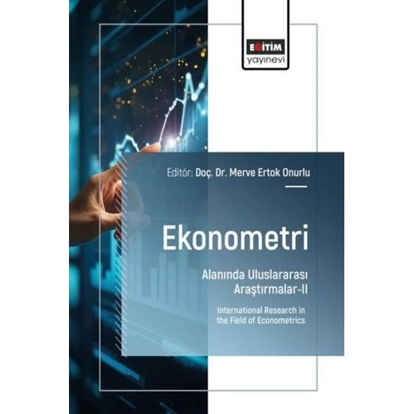 Ekonometri Alanında Uluslararası Araştırmalar 2 | Eğitim Yayınevi (İnce Kapak)
