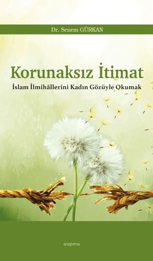 Korunaksız İtimat | Araştırma Yayınları (Ciltsiz)