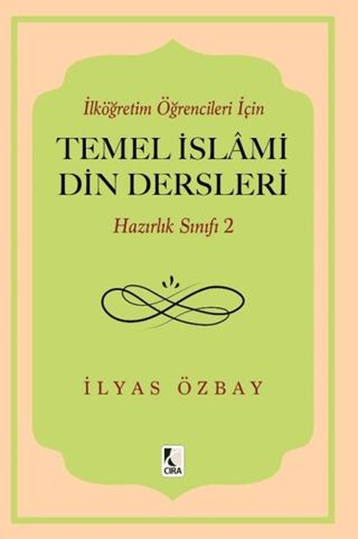 İlköğretim Öğrencileri için Temel İslami Din Dersleri - Hazırlık Sınıfı 2