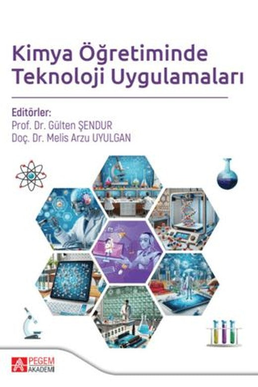 Kimya Öğretiminde Teknoloji Uygulamaları | Pegem Akademi Yayıncılık (Ciltsiz)