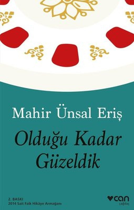 Olduğu Kadar Güzeldik | Can Yayınları