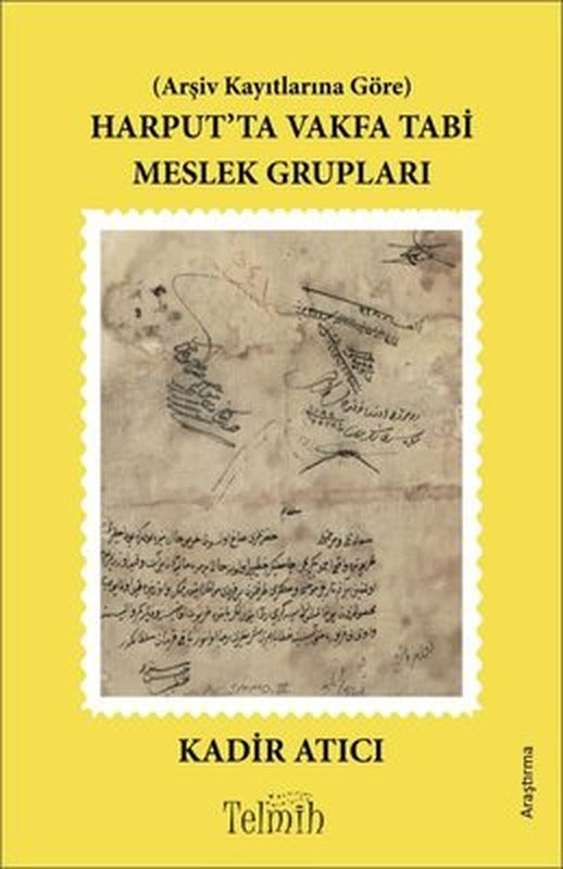 Harputta Vakfa Tabi Meslek Grupları | Telmih Kitap