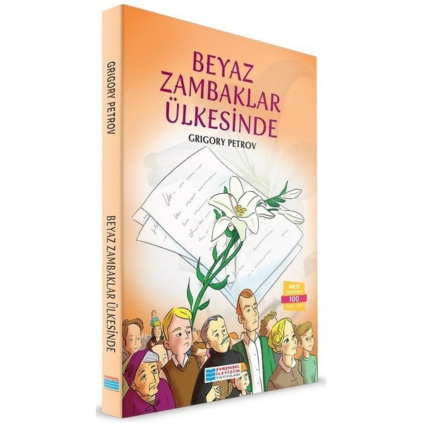 Beyaz Zambaklar Ülkesinde | Evrensel İletişim Yayınları (İnce Kapak)