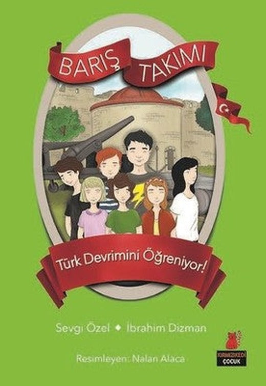 Barış Takımı 5,Kitap-Barış Takımı Türk Devrimini Öğreniyor! | Kırmızı Kedi