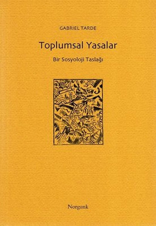 Toplumsal Yasalar-Bir Sosyoloji Taslağı | Norgunk Yayıncılık
