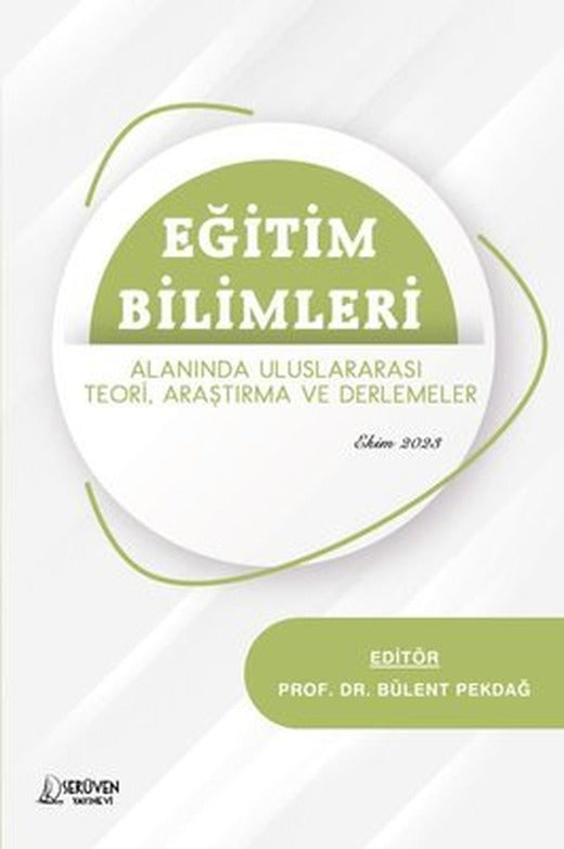Eğitim Bilimleri Alanında Uluslararası Teori Araştırma ve Derlemeler - Ekim 2023 | Serüven Yayınevi