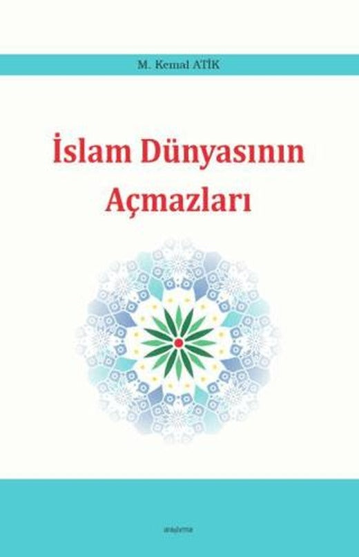 İslam Dünyasının Açmazları | Araştırma Yayınları (Ciltsiz)