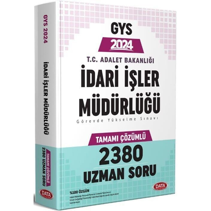 2024 T.C. Adalet Bakanlığı İdari İşler Müdürlüğü GYS Tamamı Çözümlü 2380 Uzman Soru Bankası