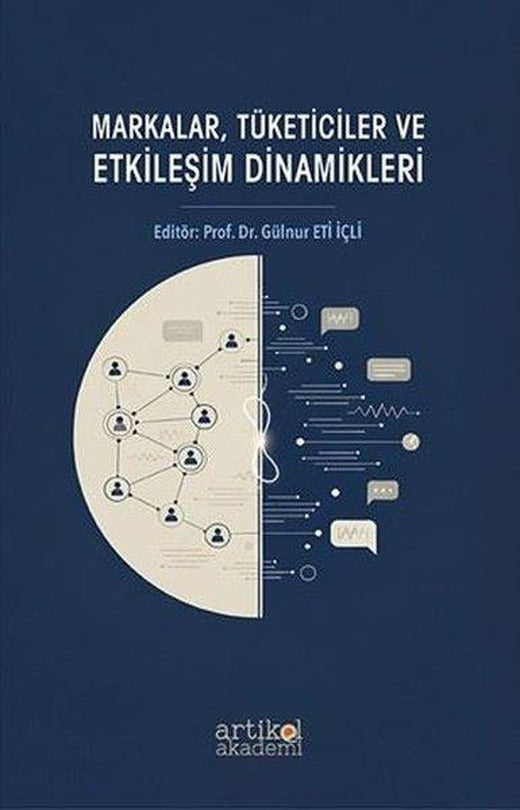 MarkalarTüketiciler ve Etkileşim Dinamikleri | Artikel Akademi (İnce Kapak)