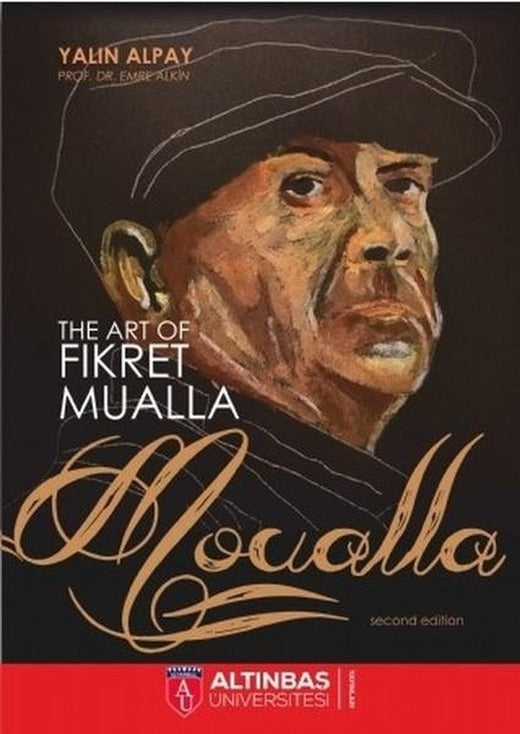 The Art Of Fikret Mualla-Moualla | Altınbaş Üniversitesi Yayınları (İnce Kapak)