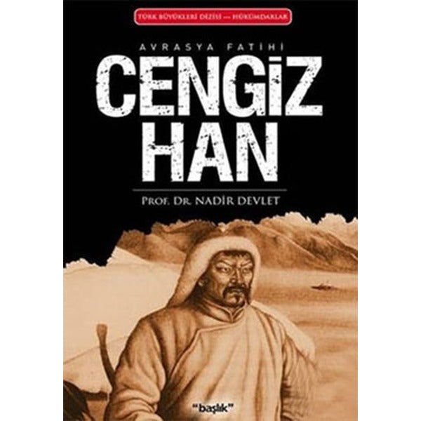 Avrasya Fatihi Cengiz Han | Başlık Yayınları (İnce Kapak)