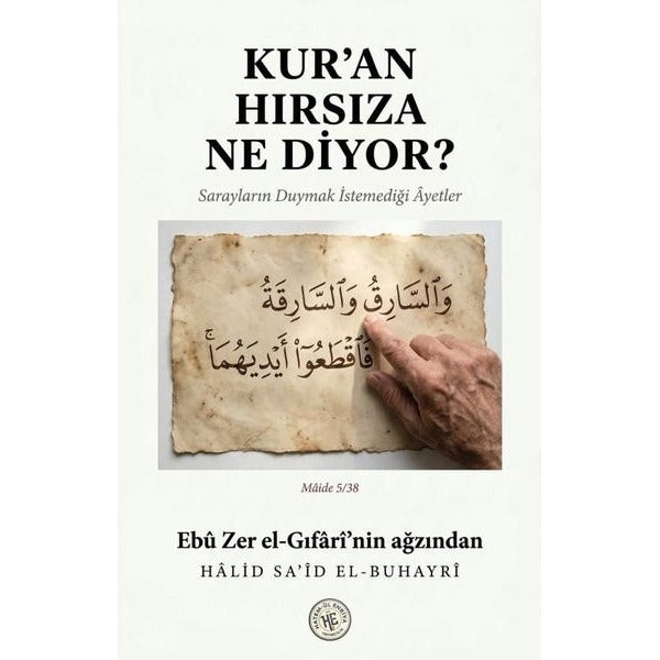 Kuran Hırsıza Ne Diyor? | Hatem'ül Enbiya Yayıncılık (Ciltsiz)