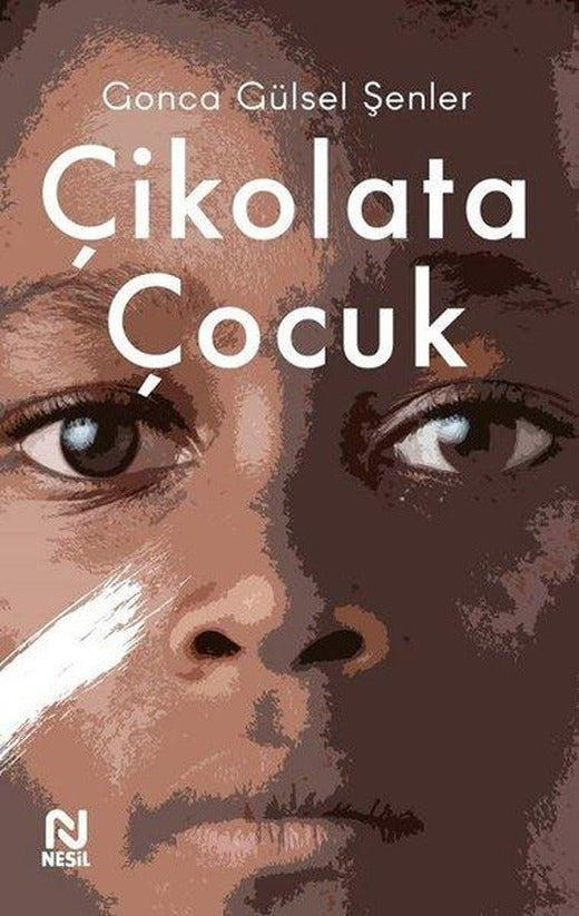 Çikolata Çocuk | Nesil Yayınları (İnce Kapak)