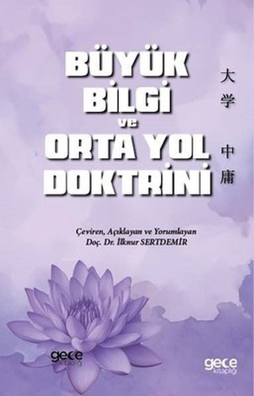 Büyük Bilgi ve Orta Yol Doktrini | Gece Kitaplığı (İnce Kapak)